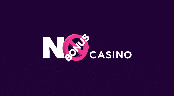 No Bonus Casino